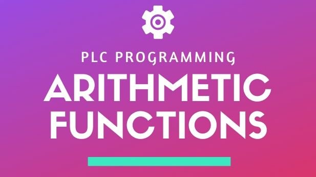 Arithmetic Instruction in PLC