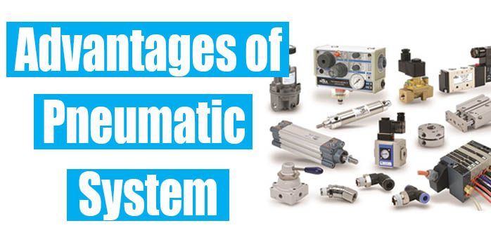 Advantages of Pneumatic System